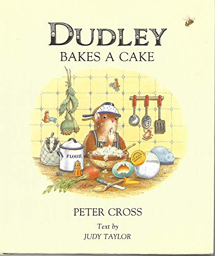 Beispielbild fr Dudley Bakes a Cake zum Verkauf von Better World Books