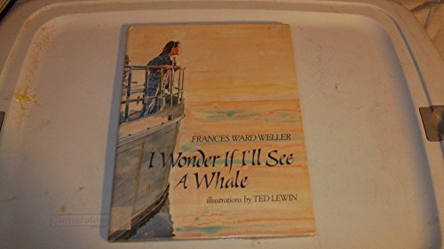 Beispielbild fr I Wonder If I'll See A Whale zum Verkauf von Wonder Book