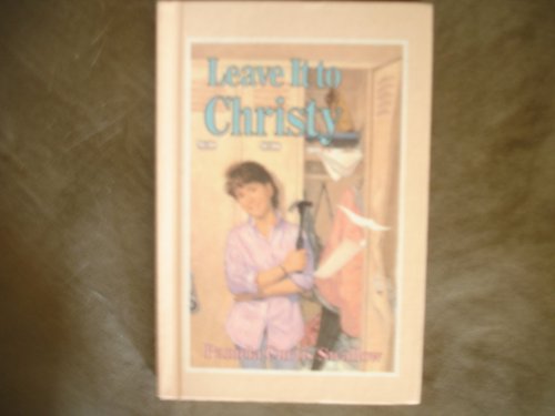 Imagen de archivo de Leave It to Christy a la venta por Hawking Books