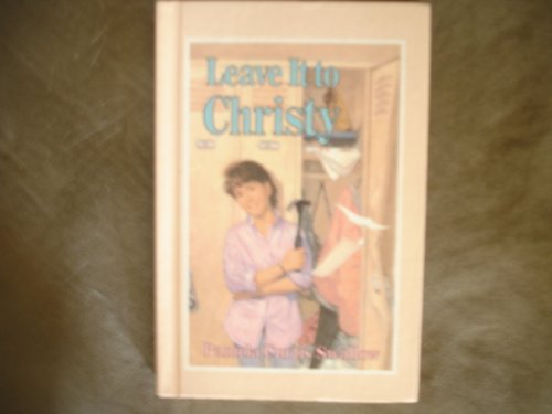 Stock image for Leave It to Christy for sale by ThriftBooks-Atlanta