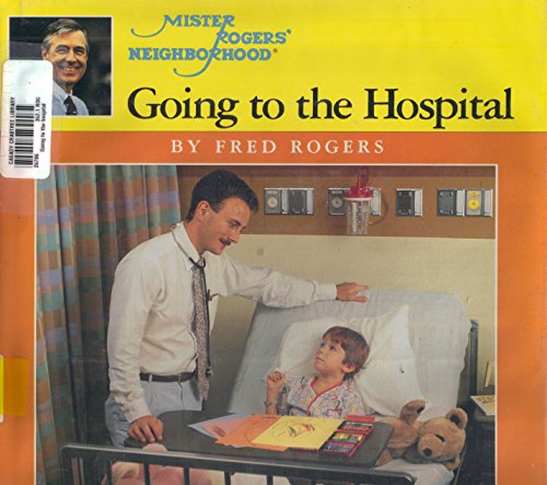 Going to the Hospital (First Experiences) (9780399215032) by Rogers, Fred