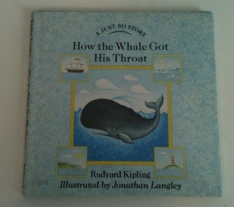 9780399215520: How the Whale Got His Throat (Just So Stories)