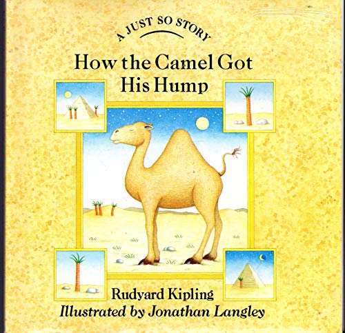 Stock image for How the Camel Got His Hump for sale by Wonder Book