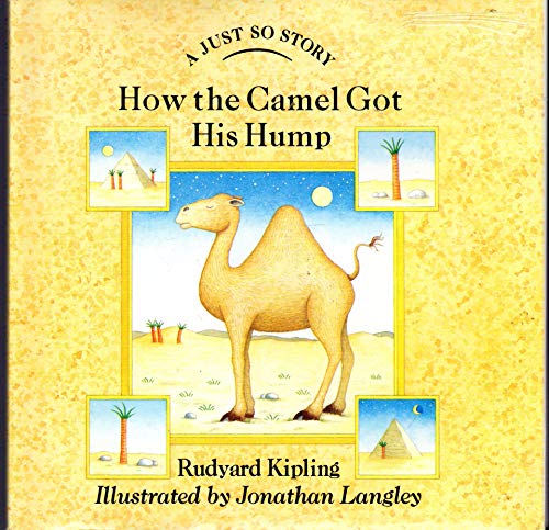 How the Camel Got His Hump (9780399215537) by Kipling, Rudyard