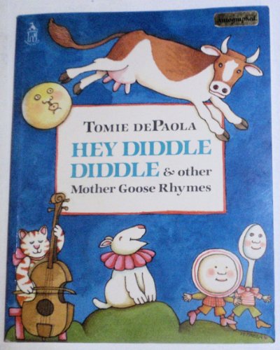 Stock image for Hey Diddle Diddle and Other Mother Goose Rhymes for sale by Better World Books