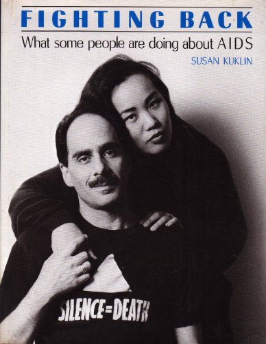 Fighting Back: What Some People Are Doing About AIDS