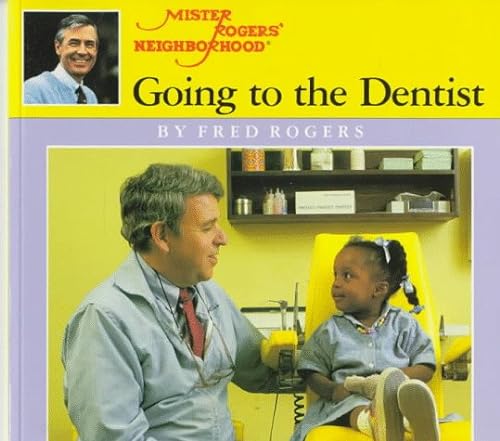 9780399216343: Going to the Dentist (A Mister Rogers' First Experience Book)
