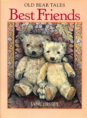 Best Friend/More Bear (Old Bear Tales) (9780399216749) by Hissey, Jane