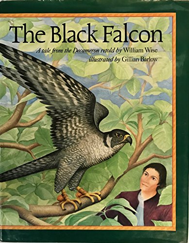Beispielbild fr The Black Falcon : A Tale from the Decameron zum Verkauf von Better World Books