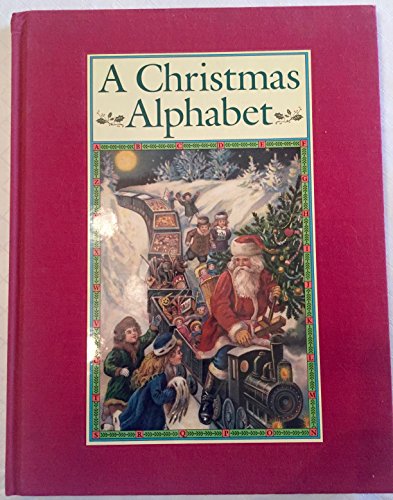 Beispielbild fr A Christmas Alphabet From A Poem By Carolyn Wells with illustrations by twenty-seven artists from the past zum Verkauf von Orion Tech