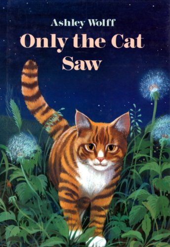 Beispielbild fr Only the Cat Saw zum Verkauf von Wonder Book