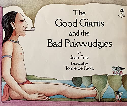 The Good Giants and the Bad Pukwudgies