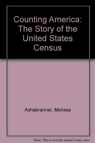 Stock image for Counting America: The Story of the United States Census for sale by SecondSale