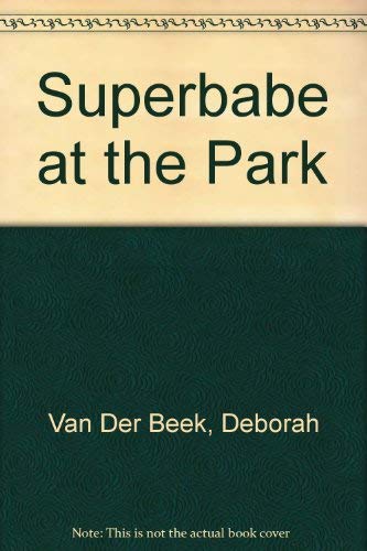 Stock image for Superbabe at the Park for sale by Bookends