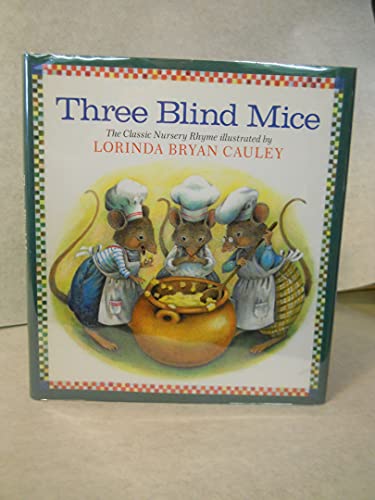 9780399217753: Three Blind Mice: The Classic Nursery Rhyme