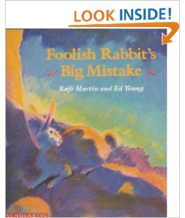 Foolish Rabbit's Big Mistake (9780399217784) by Rafe Martin