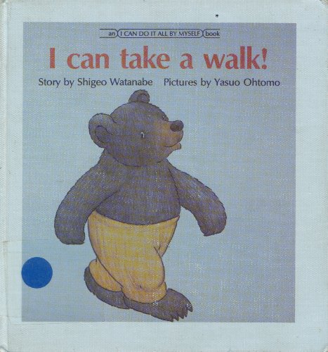 Beispielbild fr I Can Take a Walk! zum Verkauf von Better World Books