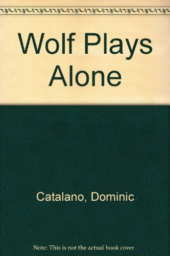 Stock image for Wolf Plays Alone for sale by Wonder Book