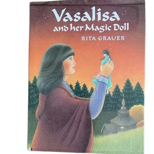 Vasalisa and Her Magic Doll.