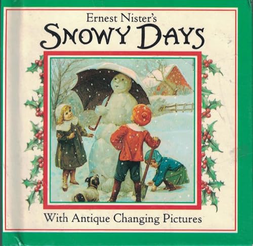 9780399219979: Snowy Days/With Antique Changing Pictures