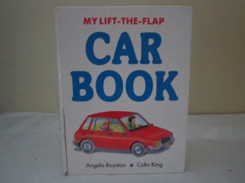 9780399220067: My Lift-The-Flap Car Book