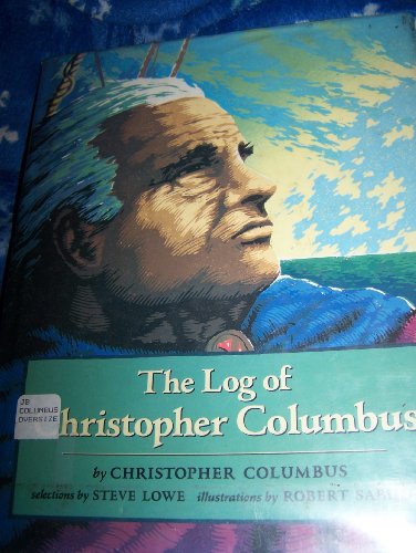 9780399221392: The Log of Christopher Columbus: The First Voyage, Spring, Summer and Fall 1492