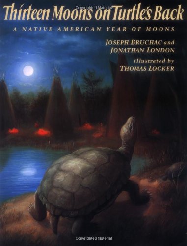 Stock image for Thirteen Moons on Turtle's Back: A Native American Year of Moons for sale by Black and Read Books, Music & Games