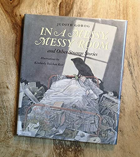 Beispielbild fr In a Messy, Messy Room : And Other Scary Stories zum Verkauf von Better World Books