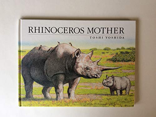 Rhinoceros Mother (9780399222702) by Yoshida, Toshi