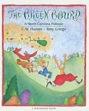 The Green Gourd: A North Carolina Folktale (9780399222788) by Tony Johnston