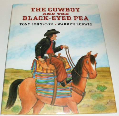 Beispielbild fr The Cowboy and the Blackeyed Pea zum Verkauf von Wonder Book