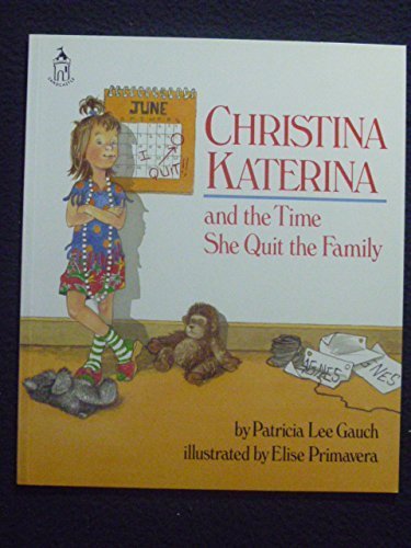 Beispielbild fr Christina Katerina and the Time She Quit the Family zum Verkauf von SecondSale