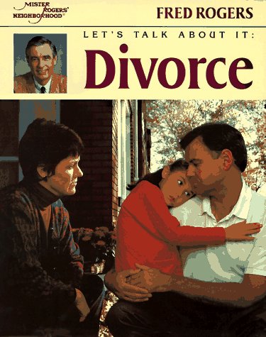 Imagen de archivo de Let's Talk About It: Divorce (Mr. Rogers) a la venta por SecondSale