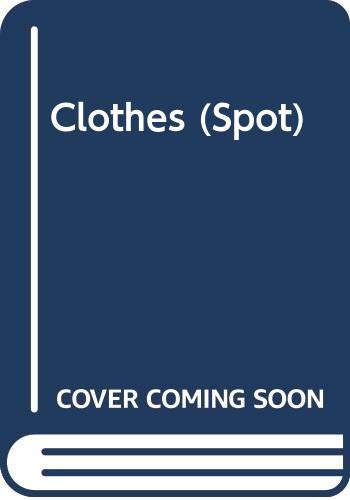 Clothes (Spot) (9780399225215) by Hill, Eric