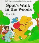 9780399225284: Spot's Walk in the Woods: Life the Pictures/Find the Words