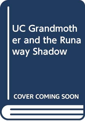 Stock image for GRANDMOTHER AND THE RUNAWAY SHADOW for sale by marvin granlund