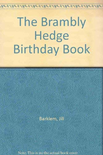 The Brambly Hedge Birthday Book (9780399226694) by Jill Barklem