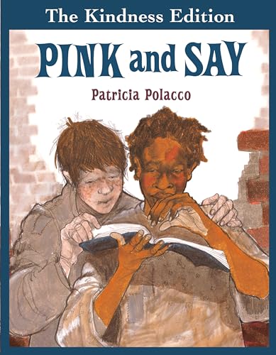 Beispielbild fr Pink and Say (The Kindness Editions) zum Verkauf von P.F. Mullins Books