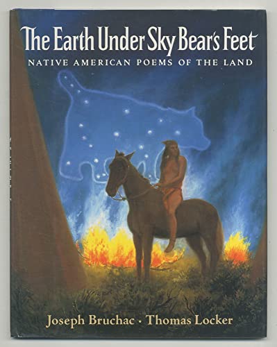 Stock image for THE EARTH UNDER SKY BEAR'S FEET : Native American Poems of the Land for sale by Karen Wickliff - Books