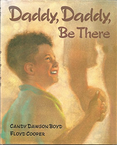 Stock image for Daddy, Daddy, Be There for sale by SecondSale