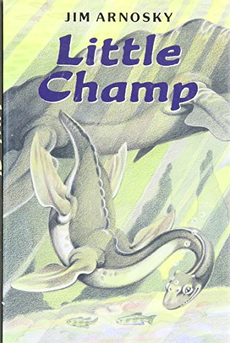 Little Champ (9780399227592) by Arnosky, Jim