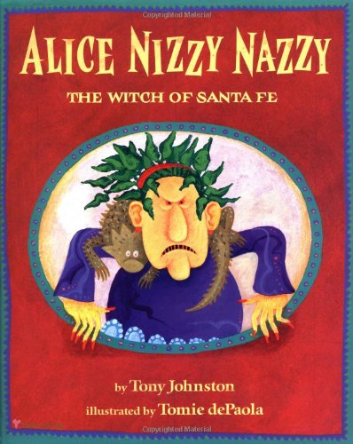 9780399227882: Alice Nizzy Nazzy: The Witch of Santa Fe