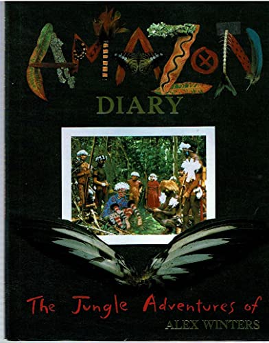 9780399229169: Amazon Diary: The Jungle Adventures of Alex Winter