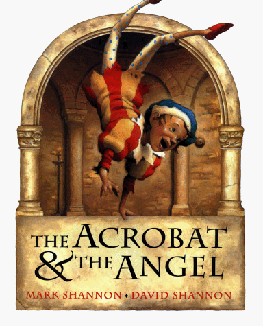 Beispielbild fr The Acrobat and the Angel zum Verkauf von Gulf Coast Books