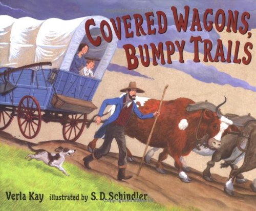 Beispielbild fr Covered Wagons, Bumpy Trails zum Verkauf von BooksRun