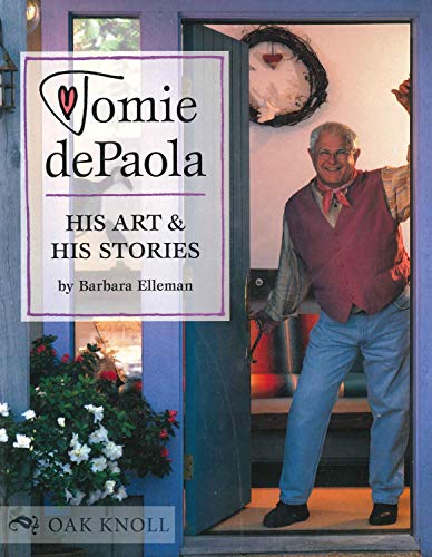 Tomie DePaola: His Art and His Stories (9780399231292) by Elleman, Barbara