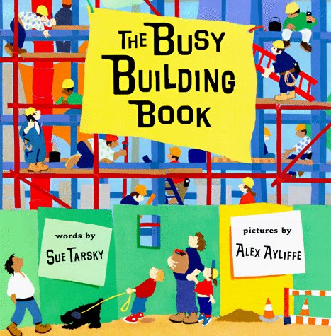9780399231377: The Busy Building Book