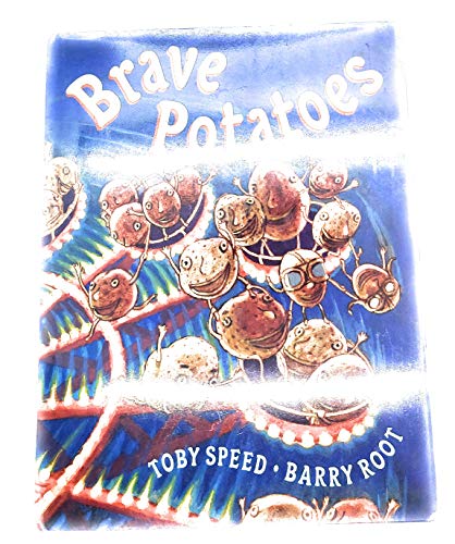 Brave Potatoes (9780399231582) by Speed, Toby