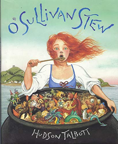 Stock image for O'Sullivan Stew: A Tale Cooked Up in Ireland for sale by ThriftBooks-Dallas