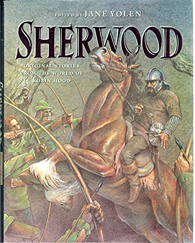 Beispielbild fr Sherwood : Original Stories from the World of Robin Hood zum Verkauf von Better World Books